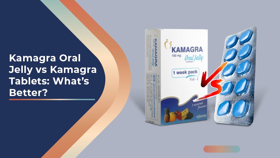 Kamagra Oral Jelly vs Kamagra Tablets: What’s Better? 1 52 Kamagra Oral Jelly vs Kamagra Tablets Whats Better 1